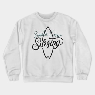 Surfing Santa Cruz Surfboard Surfer Crewneck Sweatshirt